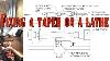 Fixing A Taper Cut On The Lathe The Easy Way